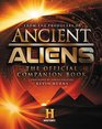 Ancient Aliens The Official Companion Book