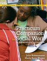 Practicum Companion for Social Work Integrating Class and Fieldwork The