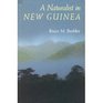 A Naturalist in New Guinea