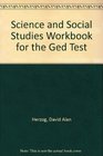 Science and Social Studies Workbook for the Ged Test