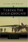 Taking the High Ground Military Stories of Faith
