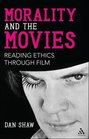 Morality and the Movies Reading Ethics Through Film