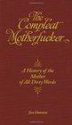 The Compleat Motherfucker A History of the Mother of All Dirty Words