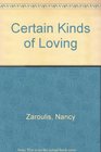 Certain Kinds of Loving