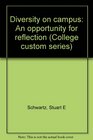 Diversity on campus An opportunity for reflection