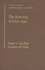 The Korowai of Irian Jaya Their Language in Its Cultural Context