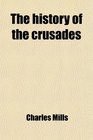 The history of the crusades