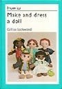 How to Make and Dress a Doll