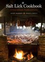 The Salt Lick Cookbook A Story of Land Family and Love