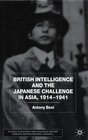 British Intelligence and the Japanese Challenge in Asia 19141941