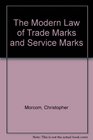 The modern law of trade marks