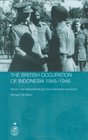 The British Occupation of Indonesia 19451946 Britain The Netherlands and the Indonesian Revolution