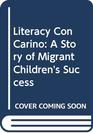 Literacy Con Carino A Story of Migrant Children's Success