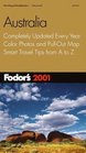 Fodor's Australia 2001  Completely Updated Every Year Color Photos and PullOut Map Smart Travel Tips from A to Z