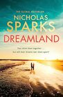 Dreamland From the author of the global bestseller The Notebook