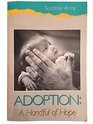 Adoption: A Handful of Hope