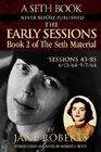 The Early Sessions (Seth Material, Bk 2)  (Sessions 43 - 85: 4/13/1964 - 09/07/1964)