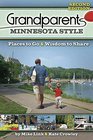 Grandparents Minnesota Style Places to Go and Wisdom to Share