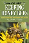 Storey's Guide to Keeping Honey Bees Honey Production Pollination Health
