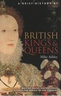 A Brief History of British Kings and Queens