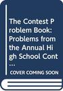 The Contest Problem Book Problems from the Annual High School Contests of the Mathematical Association of America