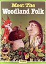 Meet the Woodland Folk