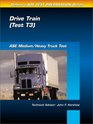ASE Test Prep Series  Medium/Heavy Duty Truck  Drive Train