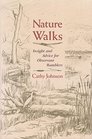 Nature Walks Insight and Advice for Observant Ramblers