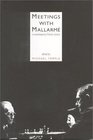 Meetings With Mallarme