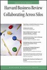 Harvard Business Review on Collaborating Across Silos