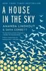 A House in the Sky: A Memoir