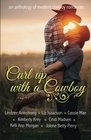 Curl Up With A Cowboy A Boxed Set of Modern Cowboy Romance Novellas