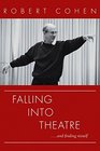 Falling Into Theatre  And Finding Myself A Memoir
