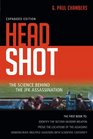 Head Shot The Science Behind the JFK Assassination