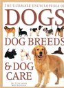 The Ultimate Encyclopedia of Dogs Dog Breeds  Dog Care
