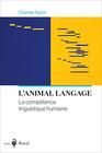 Animal langage  Comptence linguistique humaine