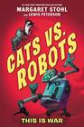 Cats vs Robots 1 This Is War