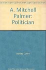 Mitchell Palmer Politician