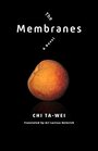 The Membranes: A Novel (Modern Chinese Literature from Taiwan)