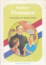 Father Flanagan founder of Boys Town