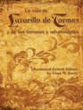 La vida de Lazarillo de Tormes y de sus fortunas y adversidades Annotated Critical Edition