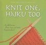 Knit One Haiku Too