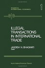 Illegal transactions in international trade Theory and measurement