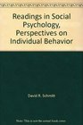 Readings in Social Psychology Perspectives on Individual Behavior
