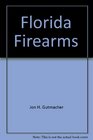 Florida Firearms Law Use  Ownership
