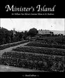 Minister's Island Sir William Van Horne's Summer Home in St Andrews