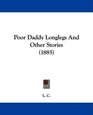 Poor Daddy Longlegs And Other Stories
