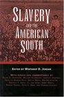 Slavery and the American South Essays and Commentaries