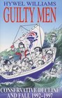 Guilty Men Conservative Decline and Fall 199297