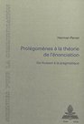 Prolegomenes a la theorie de l'enonciation De Husserl a la pragmatique